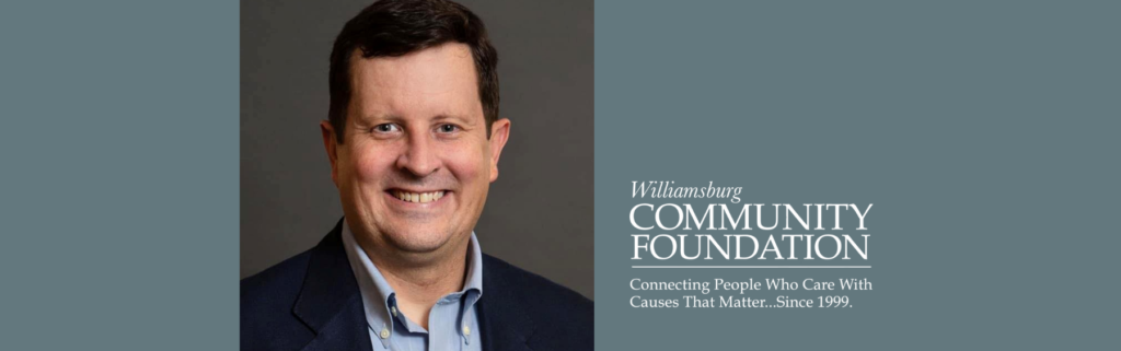 Williamsburg Community Foundation Welcomes Scott Andrews-Weckerly as Director of Community Investment